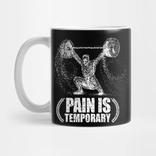 workout Gym T shirt pain is temporary Weight lifting Mug